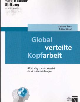 Global verteilte Kopfarbeit : Offshoring und der Wandel der Arbeitsbeziehungen.