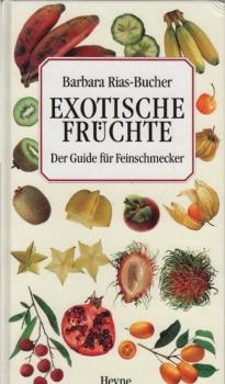 Exotische Früchte : der Guide für Feinschmecker.