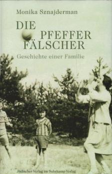 Die Pfefferfälscher : Geschichte einer Familie.
