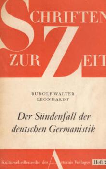 Der Sündenfall der deutschen Germanistik : Vorschläge zur Wiederbelebung d. literarischen Bewusstseins in d. Bundesrepublik.