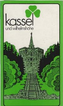 Kassel und Wilhelmshöhe : e. Führer für Gäste u. Bürger.
