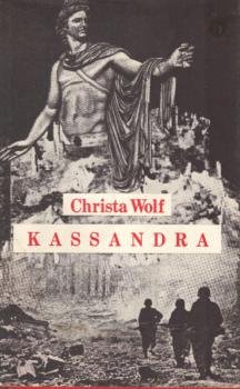 Kassandra : Erzählungen u. Poetik-Vorlesungen.