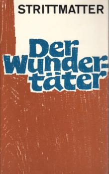 Der Wundertäter : Roman.