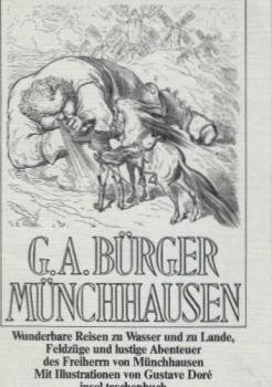 Wunderbare Reisen zu Wasser und zu Lande, Feldzüge und lustige Abenteuer des Freiherrn von Münchhausen, wie er dieselben bei der Flasche im Zirkel seiner Freunde selbst zu erzählen pflegt.