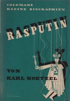 Rasputin : die Zerstörg e. Legende.