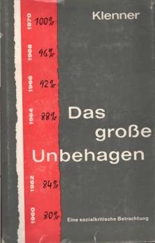 Das grosse Unbehagen : Eine sozialkrit. Betrachtung.
