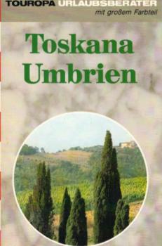 Toskana und Umbrien.