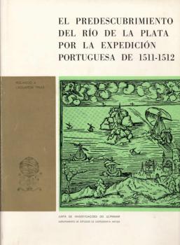 El predescubrimiento del Ri´o de la Plata por la expedicion portuguesa de 1511-1512