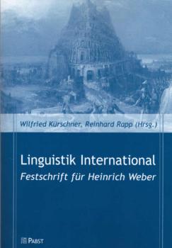 Linguistik international : Festschrift für Heinrich Weber.