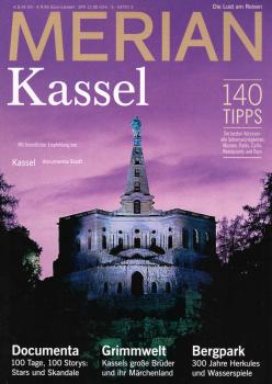 Merian : Nr. 5/2017 : Kassel [140 Tipps : Die besten Adressen: alle Sehenswürdigkeiten, Museen, Parks, Cafés, Restaurants und Bars]