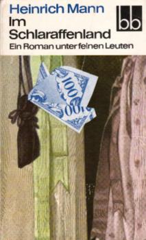 Im Schlaraffenland : ein Roman unter feinen Leuten.