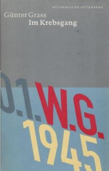 Grass, Günter: Günter-Grass-Gutenberg-Edition; Teil: Bd. 13., Im Krebsgang : eine Novelle.