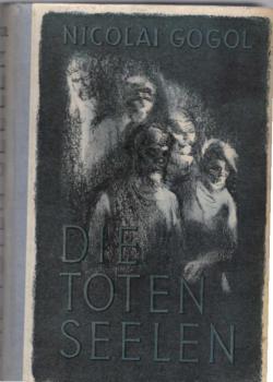 Die toten Seelen.