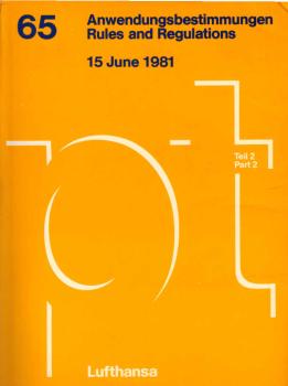 Lufthansa Passagetarif (PT) 65 : Anwendungsbestimmungen ; Teil 2., 15. June 1981.