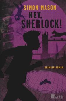 Hey, Sherlock! : Kriminalroman.