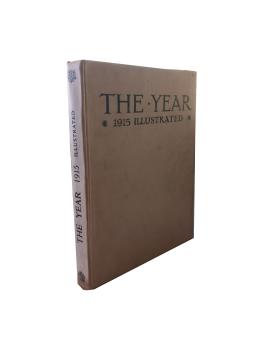 The Year 1915 illustrated. A record of notable achievements and events.