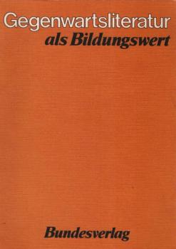 Gegenwartsliteratur als Bildungswert.