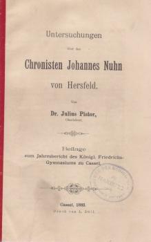 Pistor, Julius: Untersuchungen über den Chronisten Johannes Nuhn von Hersfeld.