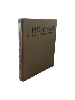 The Year 1916 illustrated. A record of notable achievements and events.