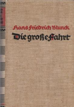 Die große Fahrt : Ein Roman von Seefahrern, Entdeckern, Bauern u. Gottesmännern.