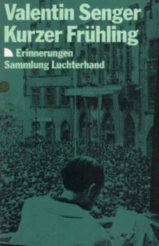Kurzer Frühling : Erinnerungen.