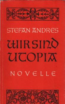 Wir sind Utopia : Novelle.