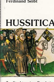 Hussitica : zur Struktur einer Revolution.