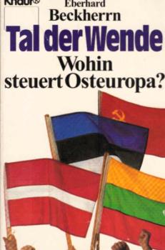 Tal der Wende : wohin steuert Osteuropa?.