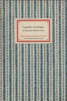 Das Leben des Lazarillo von Tormes : Seine Freuden u. Leiden. Der erste Schelmenroman.
