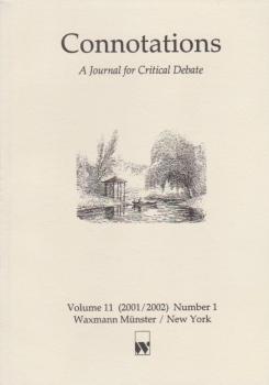 Connotations: A Journal for Critical Debate; Volume 11 (2001/ 2002) Number 1.