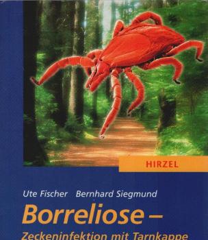 Borreliose : Zeckeninfektion mit Tarnkappe.