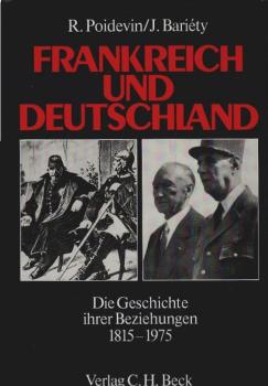 Frankreich und Deutschland : d. Geschichte ihrer Beziehungen 1815 - 1975.