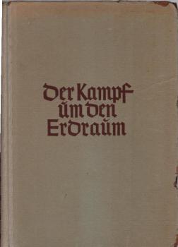 Der Kampf um den Erdraum : Kolonien v. Altertum bis zur Gegenwart.