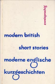 Moderne englische Kurzgeschichten : [zweisprachig]