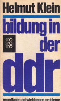 Bildung in der DDR : Grundlagen, Entwicklungen, Probleme