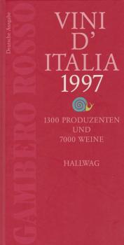 Gambero Rosso. Vini d' Italia 1997. 1300 Produzenten und 7000 Weine