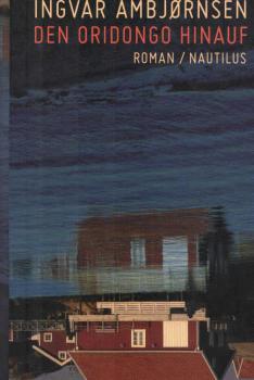Den Oridongo hinauf : Roman.
