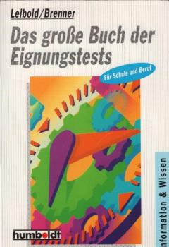 Das grosse Buch der Eignungstests : für Schule und Beruf.