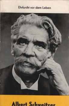Albert Schweitzer : Wegbereiter d. eth. Erneuerung.