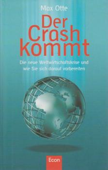 Der Crash kommt : die neue Weltwirtschaftskrise und wie Sie sich darauf vorbereiten.