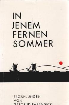 In jenem fernen Sommer : Erzählungen.