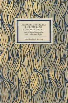 Die Besteigung des Mont Ventoux : Franceso Petrarca an Francesco Dionigi von Borgo San Sepolcro in Paris.