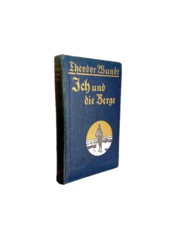 Ich und die Berge : Ein Wanderleben.
