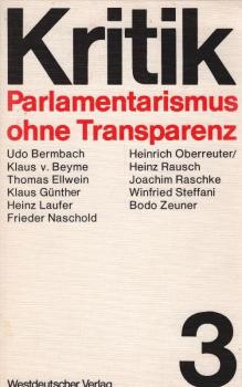 Parlamentarismus ohne Transparenz.