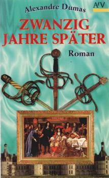 Zwanzig Jahre später : Roman.