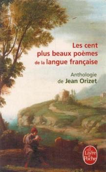 Les Cent plus beaux poemes de la langue francaise