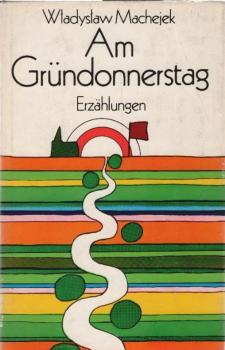Am Gründonnerstag : Erzählungen.