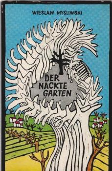 Der nackte Garten.