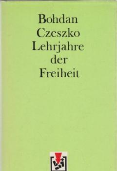 Lehrjahre der Freiheit : Roman.