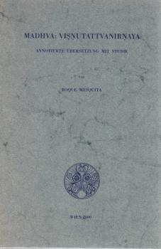 Madhva, Visnutattvanirnaya : Annotierte Übersetzung mit Studie.
